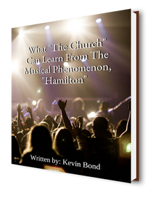 An E-Book - "What The Church Can Learn From Hamilton"